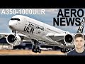 A350 für Ultralangstrecke? AeroNews
