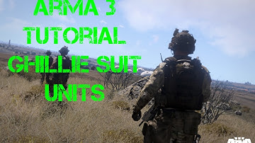 ARMA 3 Editor - TALKING TUTORIAL - Sniper Ghillie Suit Units