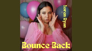 Vignette de la vidéo "Loren Ryan - Bounce Back"