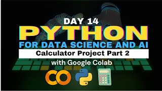 Calculator Project | If-elif-else | Python for DS and AI | Lec 14
