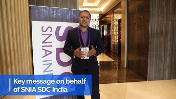 Key message on behalf of SNIA SDC India - Udayan Singh SNIA India Chair