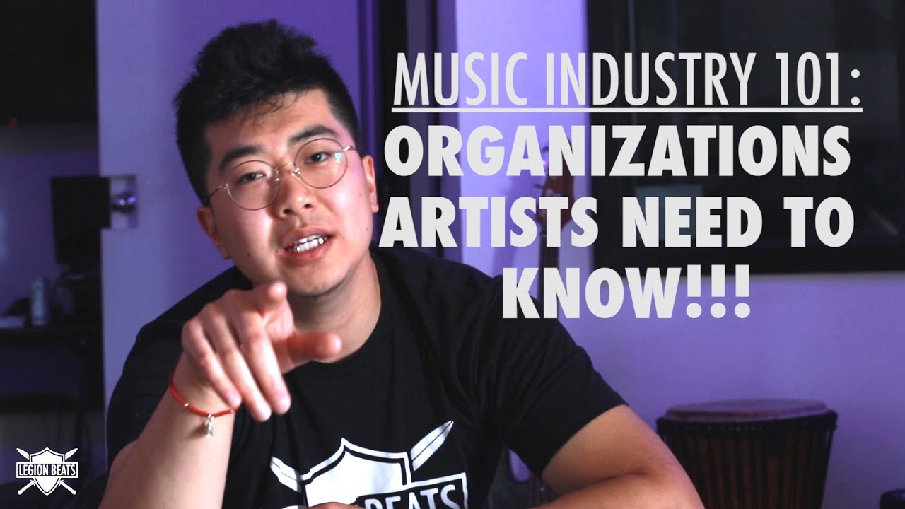 Music Industry 101: Organizations Artists Need to Know