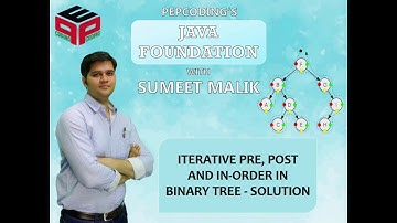 Iterative Pre, Post and In-order traversal in Binary Tree | Solution | Data Structures and Algorithm