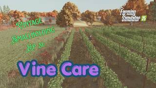 Vintage Survival | Ep 31: Vine Care | Farm Sim 25 | Rudniki | Role Play | PS5