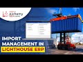 Import Management In Lighthouse ERP | Import Management | MM Process | Import Management In Oracle
