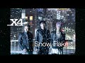 X4「Snow Flakes」リリックムービー short ver.