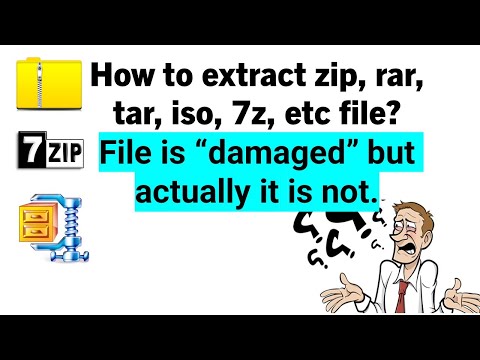 How to decompress or uncompress zip, rar, tar, iso, 7z file? unknown or damaged file | Can’t unzip