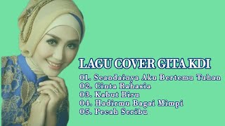 GITA KDI - SEANDAINYA AKU BERTEMU TUHAN // COVER DANGDUT MELOW // FULL MINI ALBUM