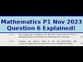Mathematics P1 Nov 2023 | Question 6: Financial Mathematics Explained!