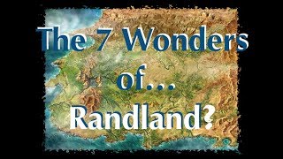 The 7 Wonders of Randland???  A Wheel of Time Video