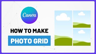 How to Create a Photo Grid in Canva - Quick & Easy Layout Tutorial screenshot 3