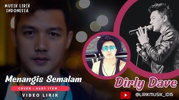 Dirly Dave   Menangis Semalam // Cover Audy // Video Lirik // Lirik Video // Lirik lagu