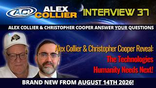 Alex Collier & Christopher Cooper Reveal the Technologies Humanity Needs Next! *NEW*