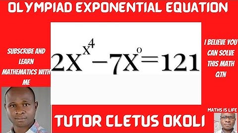 Olympiad Mathematical Exponential Question|| 2x^x^4 - 7x^0 =121, then X = ?