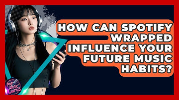 How Can Spotify Wrapped Influence Your Future Music Habits? - Pop Music Gurus