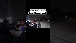 WHOS FAULT WAS IT? Crazy Mustang Crash! #ford #mustang #crash