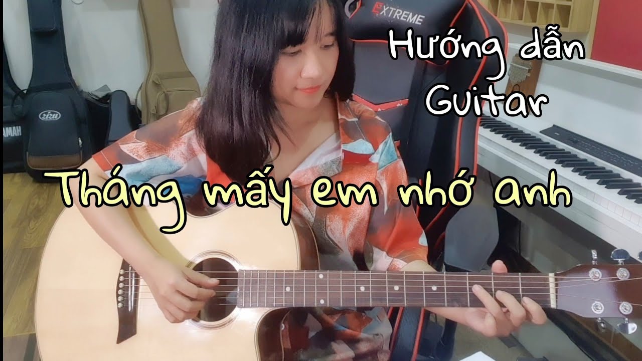 [Hướng dẫn Guitar] Tháng mấy em nhớ anh | Có intro | Hà Anh Tuấn