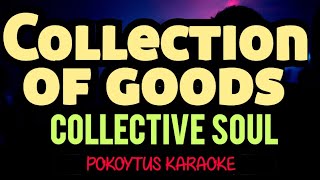 Collection of goods 🎤 Collective Soul (karaoke) #lyrics  #lyricvideo  #minusone