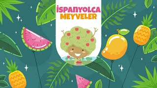 İspanyolca Meyve İsimleri / Nombres de frutas en español / Çocuklar İçin Eğitici Öğretici /
