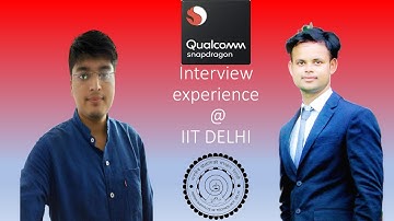 Interview experience of  Qualcomm VLSI Digital Profile @ IIT Delhi