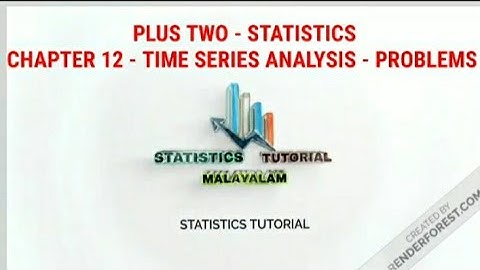 PLUS TWO - STATISTICS - CHAPTER 12 - TIME SERIES ANALYSIS - PROBLEMS