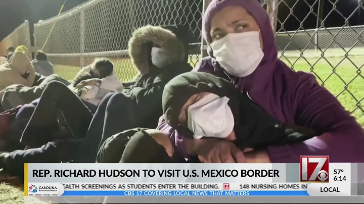 NC's Rep. Richard Hudson to visit US-Mexico border