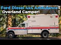 1993 Ford F350 4x4 Diesel Ambulance Overland Camper