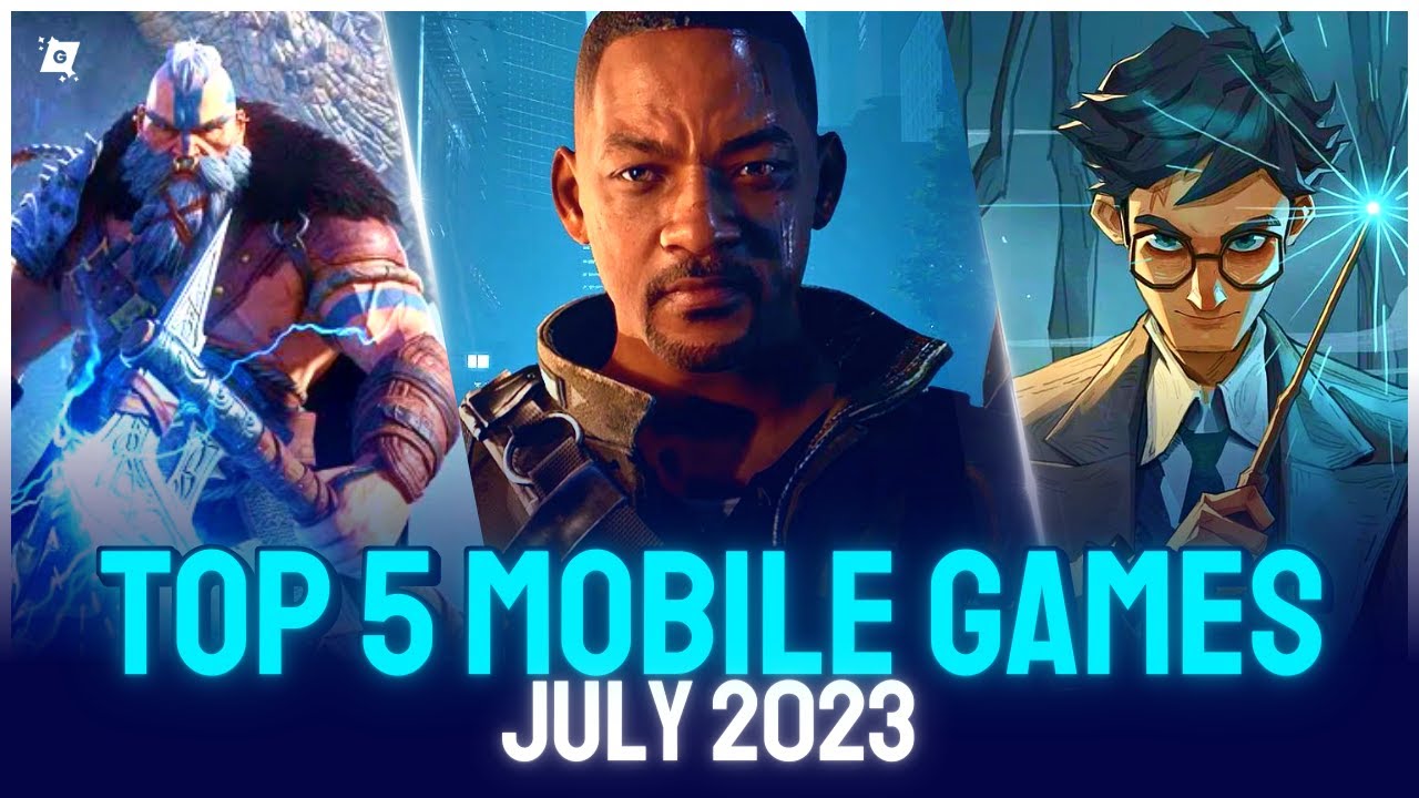 Top 5 Best Mobile Games to play in July 2023