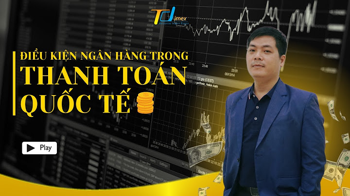 Nhân viên thanh toán quốc tế trong ngân hàng năm 2024