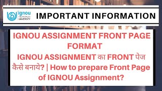IGNOU ASSIGNMENT FRONT PAGE FORMAT 2024 Download PDF | IGNOU ASSIGNMENT का FRONT पेज कैसे बनाये? IGNOU ASSIGNMENT FRONT PAGE FORMAT 2024 Download PDF | IGNOU ASSIGNMENT का FRONT पेज कैसे बनाये?
