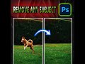 Remove Any Subject or Object in Photoshop #short #shorts