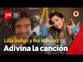 Adivina la canción | Lola Índigo vs. Roi Méndez #yuLolaÍndigo