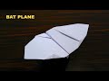 Best Paper Bat Plane Ever | Easy Paper Craft for Kids