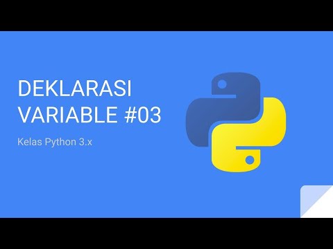 Kelas Python 3 - Mendeklarasikan Variable #03