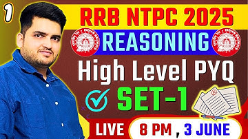 RAILWAY NTPC 2025 | HIGH LEVEL REASONING PYQ BY DEEPAK SIR | SET-1, Time - 8 PM | #ntpc2025 #rrb