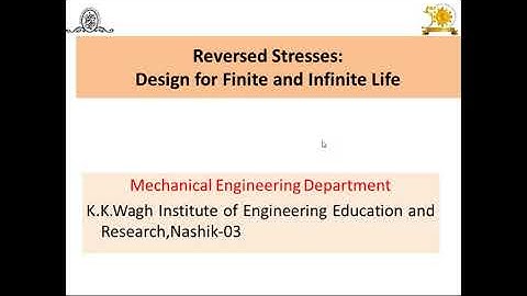 Reversed  Stresses: Design for   Finite and Infinite Life