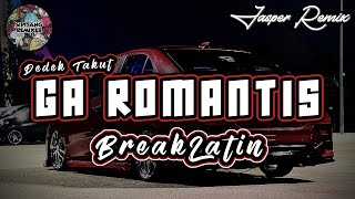 Sipitang Remix - Ga Romantis BreakLatin