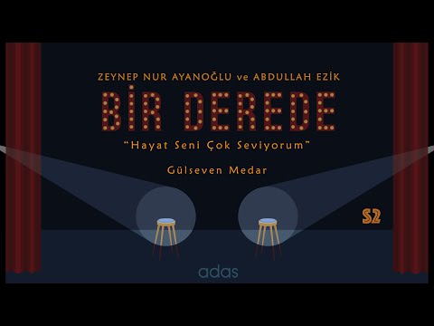 Bir Derede: Gülseven