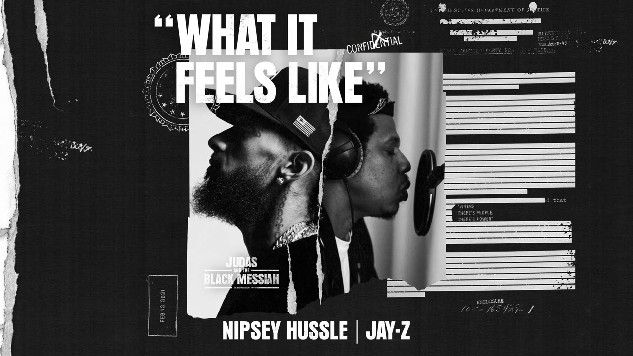 Nipsey Hussle ft Jay Z   What It Feels Like From Judas And the Black Messiah The Inspired Album