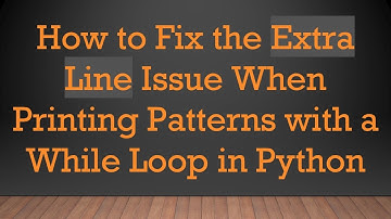 How to Fix the Extra Line Issue When Printing Patterns with a While Loop in Python