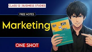 Business Studies Class 12: MARKETING One Shot NCERT Revision | CBSE 2026