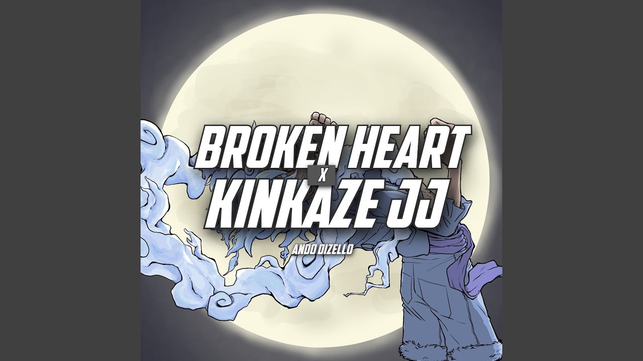 Broken Heart x Kinkaze JJ - YouTube