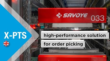 SAVOYE X-PTS: high-performance solution for order picking
