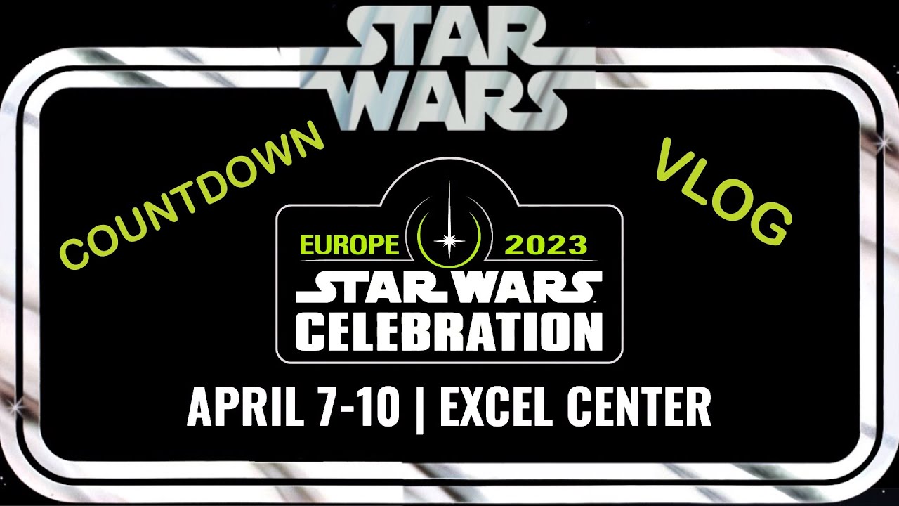 STAR WARS CELEBRATION COUNTDOWN VLOG PART 3 - YouTube