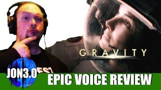 Epic Voice Review Gravity