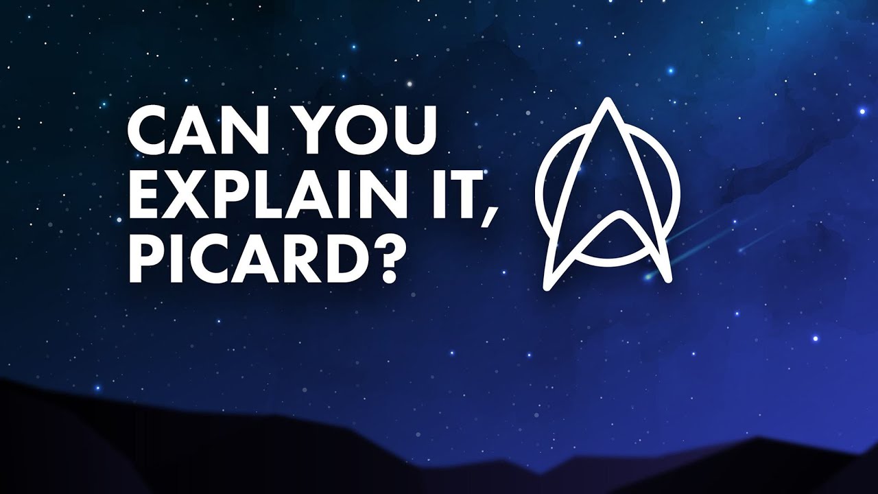 Can You Explain It, Picard? Episode 8: The Plot Quickens