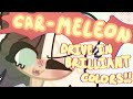 ♡THE CAR-MELEON!!{SLIGHT FLASH WARNING}♡