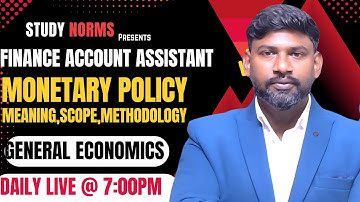 MONETARY POLICY:-MEANING,SCOPE AND METHODOLOGY IGENERAL ECONOMICS I JKSSB FINANCE ACCOUNTS ASSISTANT