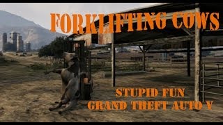 How to Forklift Cows (Stupid Fun in GTA V)