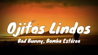 Bad Bunny, Bomba Estéreo - Ojitos Lindos (Letra/Lyrics)